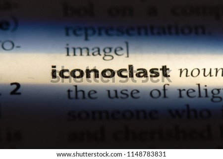 iconoclast word in a dictionary. iconoclast concept.