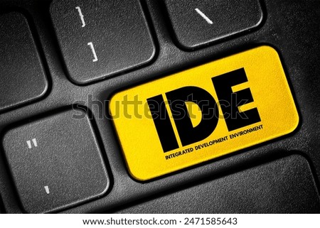 IDE - Integrated Development Environment - software application that provides comprehensive facilities to computer programmers for software development, acronym concept button on keyboard
