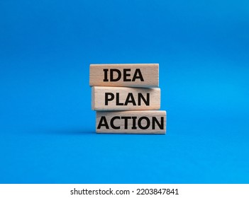 Idea Plan Action Symbol. Wooden Blocks With Words Idea Plan Action. Beautiful Blue Background. Business And Idea Plan Action Concept. Copy Space.