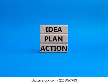 Idea Plan Action Symbol. Wooden Blocks With Words Idea Plan Action. Beautiful Blue Background. Business And Idea Plan Action Concept. Copy Space.