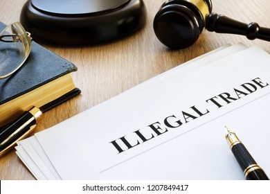 Illegal Trade Report, Pen And Gavel.