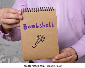 Business concept meaning Bombshell with sign on the sheet.