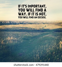 Motivationstext auf Feld mit Sonnenschein vom Sonnenuntergang. Vintage Instagram-Effekte. Wenn es wichtig ist, werden Sie einen Weg finden. Wenn nicht, werden Sie eine Entschuldigung finden.