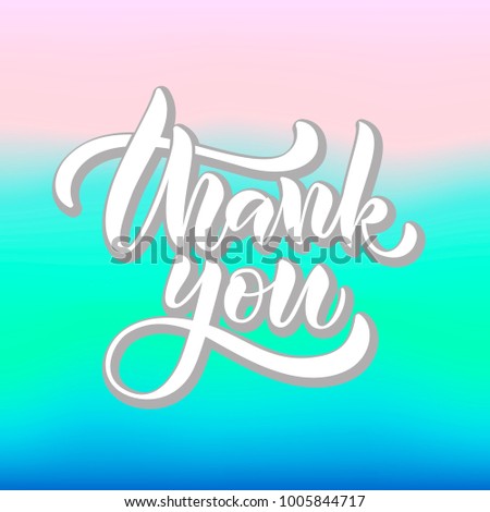 Hand drawn "Thank you" typography lettering poster on blurred pink, mint, blue background for Email, flyer, leaflet, booklet, decorations, movie. Words of gratitude for Shop, catalog
