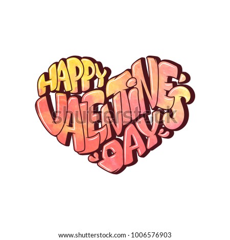 Happy Valentines Day romantic lettering, typography poster with modern calligraphy. Lettering in heart.