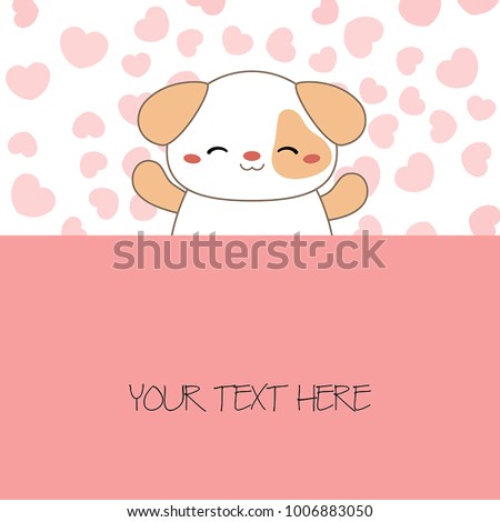 Greeting cards for Valentine's Day, Birthday, Mother's Day with cute dog.