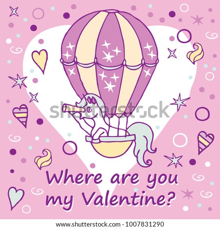 Where are you my Valentine? Little unicorn in air balloon looks into a spyglass / Flat design, vector illustration, greeting card