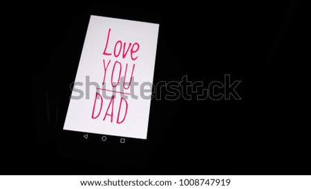 Simple message to dad on  glowing handphone