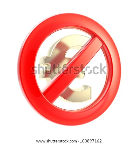 No cash sign as crossed euro symbol isolated on white