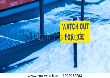 Sign next to the rampant, slippery ice