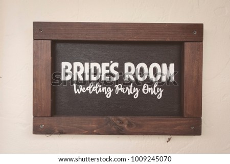 Signage outside of rustic bridal suite