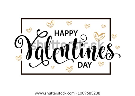 Happy Valentines Day card. Beautiful greeting typography poster handwritten calligraphy inscription black text word frame, gold heart. Design modern lettering brush, isolated white background vector