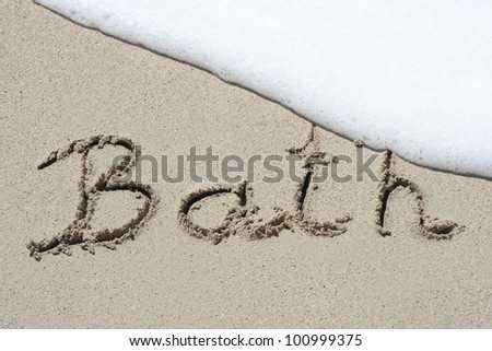 Bath handwritten in sand for natural, symbol,tourism or conceptual designs