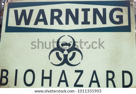 BIO HAZARD warning indication
