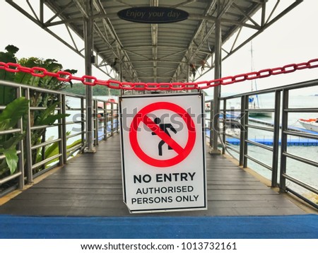 No Entry sign at port in Thailand.