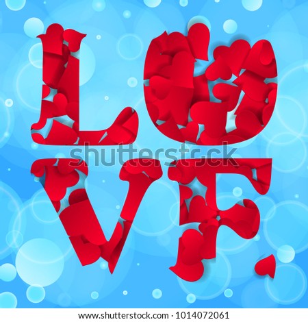 Abstract LOVE word. Happy Valentines day greeting card. Bokeh background