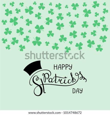 Hand written Happy Saint Patrick's day lettering with horizontal border of shamrocks. Isolated objects. Vector illustration. Design concept for greeting card, banner, celebration.