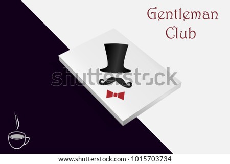 Hat, mustache and butterfly. Vector illustration of a banner. Vector art. Logo template of gentleman Club.