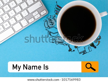 My Name Is. Searching Browsing, Information Networking Concept. Coffee mug and computer keyboard on a blue background
