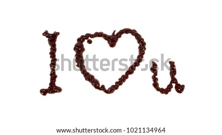The word I love you written by chocolate isolated on white background. Do not forget to tell someone you love in this valentine day.