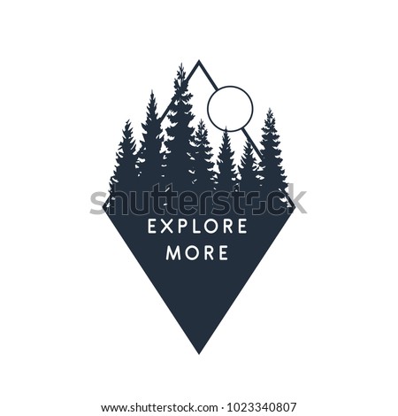 Hand drawn travel badge with fir trees textured vector illustration and "Explore more" inspirational lettering. Royalty-Free Stock Photo #1023340807
