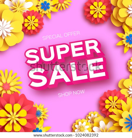 Origami Yellow Super Spring Sale Flowers Banner. Paper cut Floral card. Spring blossom. Happy Womens Day. 8 March. Text. Seasonal holiday.Trendy decor. Spring Sale Poster, Flyer, voucher discount.