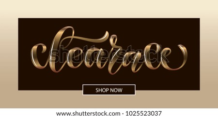 Luxury golden vector quotation "Clearance" on beige and dark brown background for  chocolate shop, clothes store,  invitation, Homepage, email template, women fashion design, give away, activity
