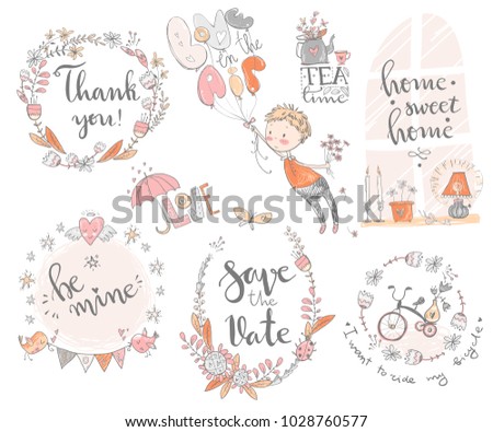 Doodle romantic cartoon compositions with lettering. Be mine, save the date, home sweet home, thank you, tea time. Vector illustration.