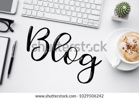 Blogging,blog concepts ideas with white worktable Royalty-Free Stock Photo #1029506242