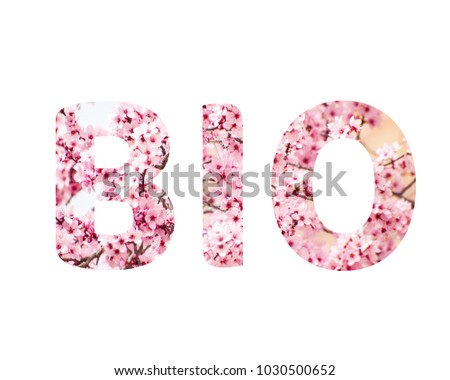 Isolated word BIO with pink flowers and white background