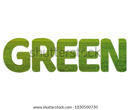 Isolated word GREEN with green grass and white background