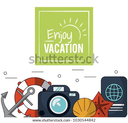 color poster of enjoy vacation with anchor and flotation hoop and camera and passport