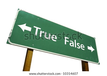 True, False road sign isolated on white
