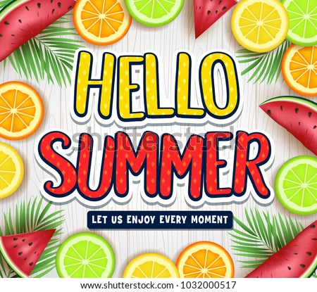 Fruity Hello Summer Poster with Palm Tree Leaves, Watermelon, Orange, Lime and Lemon in White Wooden Background. Vector Illustration
