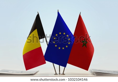Flags Belgium of  European Union and Morocco