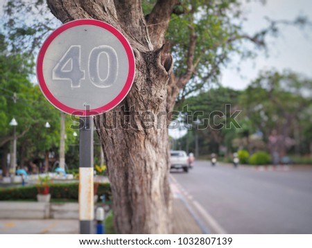 Speed limited 40 km/h warning sign panel on the road, Traffic sign for do not drive more than 40 kilometers per 1 hour on the street