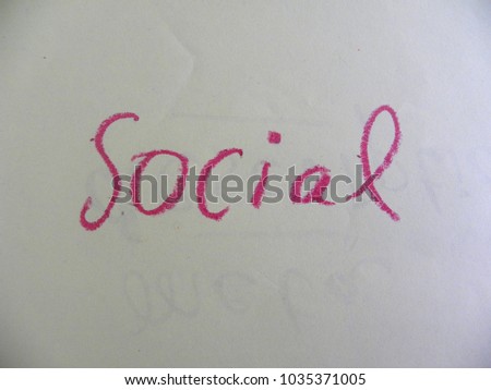 Text Social hand written by red oil pastel on white color paper