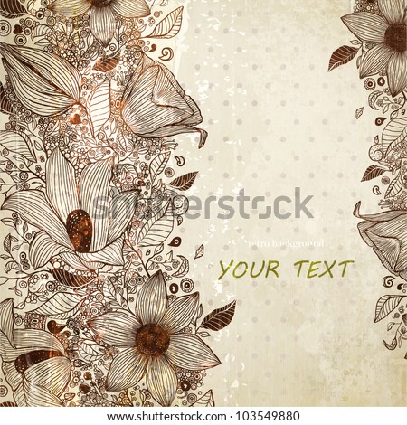 Floral background, hand drawn retro flowers, leafs and ornaments. Vintage engraving ornate for summer design. Old paper texture.