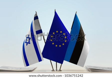 Flags of Israel European Union and Estonia