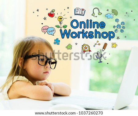 Online Workshop text with little girl using her laptop