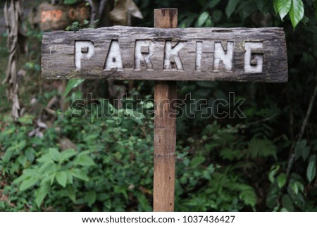 signboard parking with wood craft