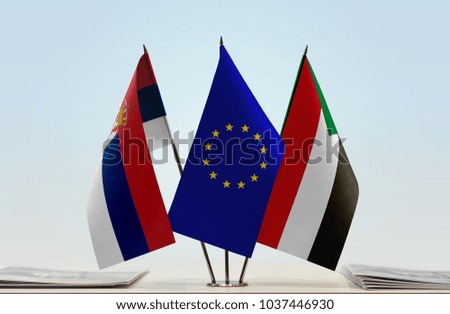 Flags of Serbia European Union and Sudan