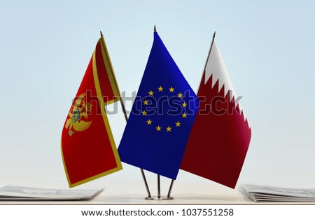 Flags of Montenegro European Union and Qatar