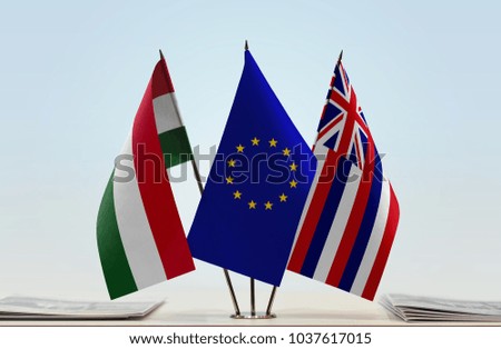 
Flags of Hungary European Union and Hawaii