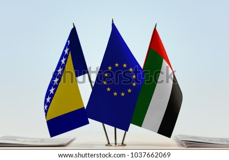 Flags of Bosnia and Herzegovina European Union and UAE