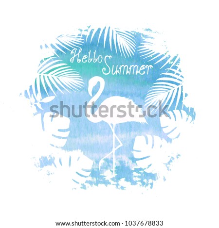 Hello summer lettering flamingo blue poster banner hand drawn watercolor spot illustration. Silhouette of flamingo, tropical exotic plants. Concept summer holiday design for poster, card, invitation