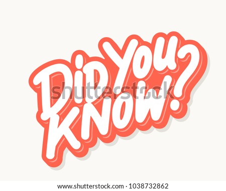 Did you know? Vector lettering. Royalty-Free Stock Photo #1038732862