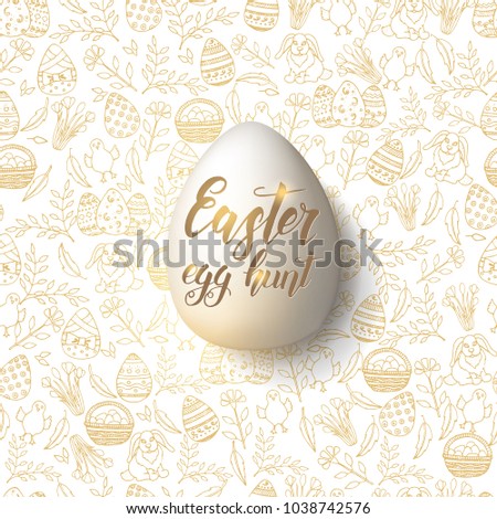 Easter egg with hand made trendy lettering "Easter egg hunt"on seamless pattern with golden paschal symbols in sketch style. For banner, flyer, brochure. Object for holidays, postcards, websites