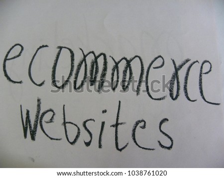 Text ecommerce websites hand written by black oil pastel on white color paper