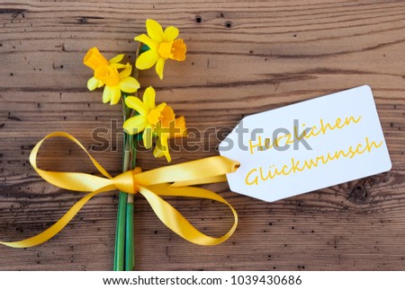 Yellow Spring Narcissus, Label, Herzlichen Glueckwunsch Means Congratulations